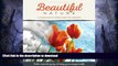 FAVORITE BOOK  Beautiful Nature: A Grayscale Adult Coloring Book of Flowers, Plants   Landscapes
