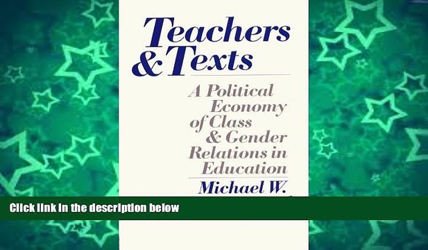 Big Sales Teachers and Texts: A Political Economy of Class and Gender Relations in Education