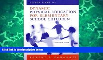 Big Sales  Lesson Plans for Dynamic Physical Education for Elementary School Children (14th