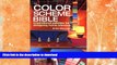 FAVORITE BOOK  The Color Scheme Bible: Inspirational Palettes for Designing Home Interiors  GET