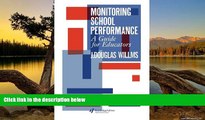 Deals in Books  Monitoring School Performance: A Guide For Educators  READ PDF Online Ebooks