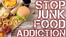 Addicted to Junk Food? Simple Tips to Stop Overeating! What to Eat, Healthy Foods, Weight Loss