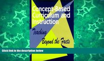 Deals in Books  Concept-Based Curriculum and Instruction: Teaching Beyond the Facts  Premium