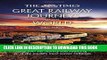 [PDF] Epub The Times Great Railway Journeys of the World: Discover the History, Route and Sites of
