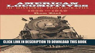 [PDF] Epub American Locomotives in Historic Photographs: 1858 to 1949 (Dover Transportation) Full