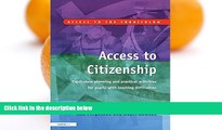 Big Sales  Access to Citizenship: Curriculum Planning and Practical Activities for Pupils with