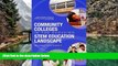 Deals in Books  Community Colleges in the Evolving STEM Education Landscape: Summary of a Summit