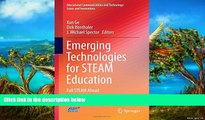 Buy NOW  Emerging Technologies for STEAM Education: Full STEAM Ahead (Educational Communications