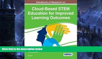 Buy NOW  Handbook of Research on Cloud-Based STEM Education for Improved Learning Outcomes  READ