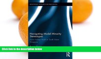 Buy NOW  Navigating Model Minority Stereotypes: Asian Indian Youth in South Asian Diaspora