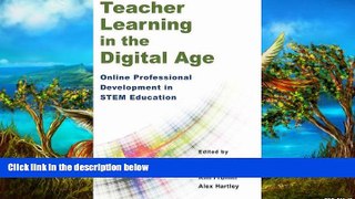 Big Sales  Teacher Learning in the Digital Age: Online Professional Development in STEM Education