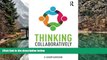 Deals in Books  Thinking Collaboratively: Learning in a Community of Inquiry  Premium Ebooks