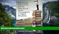 Big Sales  Transmedia Storytelling and the New Era of Media Convergence in Higher Education  READ