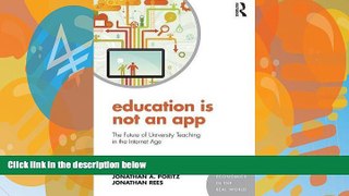 Deals in Books  Education Is Not an App: The future of university teaching in the Internet age