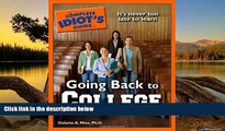 Buy NOW  The Complete Idiot s Guide to Going Back to College  Premium Ebooks Online Ebooks