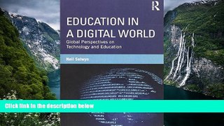 Big Sales  Education in a Digital World: Global Perspectives on Technology and Education  Premium