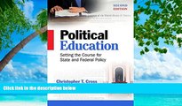 Deals in Books  Political Education: Setting the Course for State and Federal Policy, Second