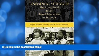 Deals in Books  Unending Struggle: The Long Road to an Equal Education in St. Louis  Premium