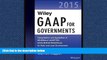 READ book Wiley GAAP for Governments 2015: Interpretation and Application of Generally Accepted