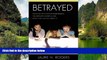 Big Sales  Betrayed: How the Education Establishment has Betrayed America and What You Can Do