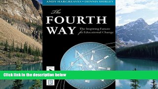 Big Sales  The Fourth Way: The Inspiring Future for Educational Change  Premium Ebooks Best Seller