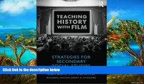 Big Sales  Teaching History with Film: Strategies for Secondary Social Studies  READ PDF Online