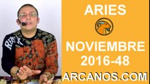 ARIES HOROSCOPO SEMANAL 20 al 26 de NOVIEMBRE 2016-Amor Solteros Parejas Dinero Trabajo-ARCANOS.COM