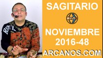 SAGITARIO HOROSCOPO SEMANAL 20 al 26 de NOVIEMBRE 2016-Amor Solteros Parejas Dinero-ARCANOS.COM