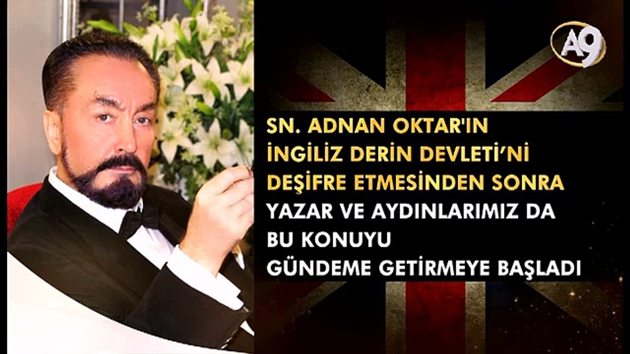 Sn. Adnan Oktar'ın Açıklamalarından Sonra İngiliz Derin Devletini Deşifre Eden Yazarlar