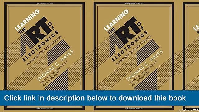 ]]]]]>>>>>(-eBooks-) Learning The Art Of Electronics: A Hands-On Lab Course