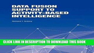 [READ] Online Data Fusion Support to Activity-Based Intelligence (The Artech House Intelligence