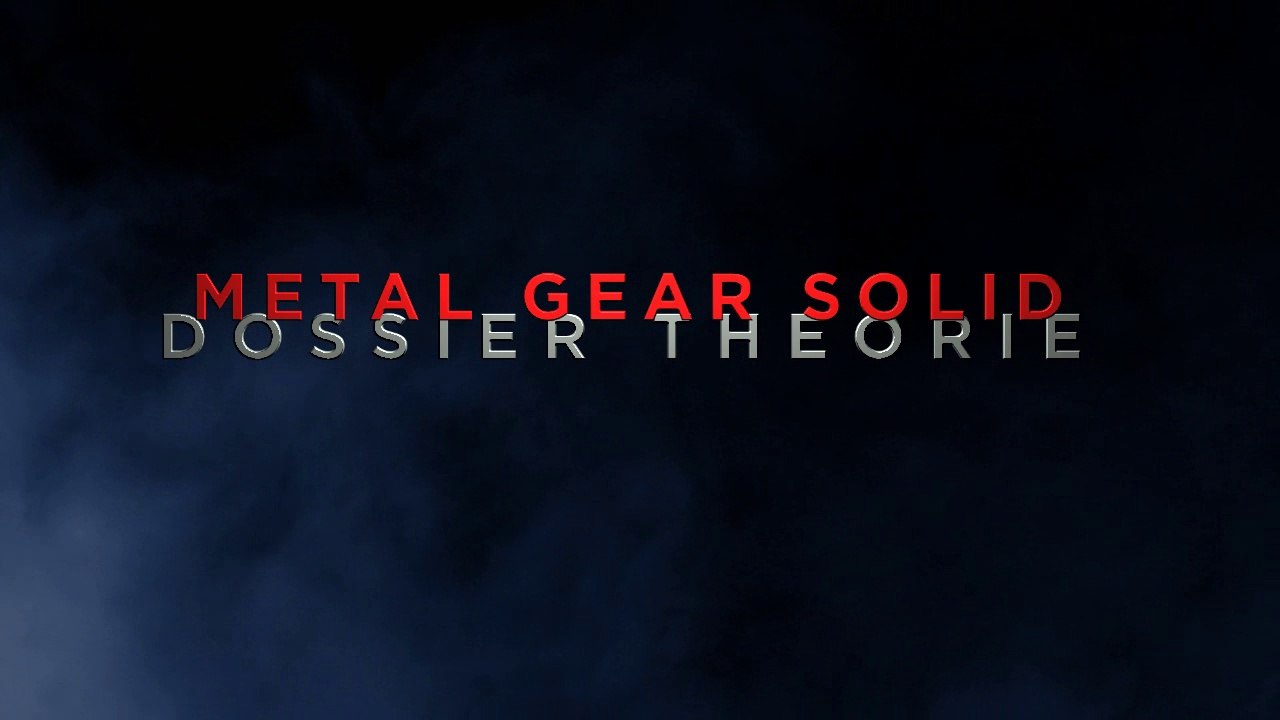 [Dossier/Théorie] Metal gear solid