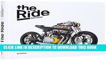 Ebook The Ride 2nd Gear: New Custom Motorcycles and Their Builders. Rebel Edition Free Read