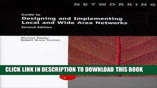 [READ] Ebook A Guide to Designing and Implementing Local And Wide Area Networks (Networking) Free