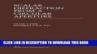 [READ] Online Scalar Diffraction from a Circular Aperture (The Springer International Series in