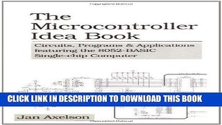 [READ] Ebook The Microcontroller Idea Book: Circuits, Programs   Applications Featuring the