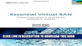 [READ] Ebook Essential Virtual SAN (VSAN): Administrator s Guide to VMware Virtual SAN (VMware