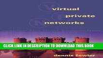 [READ] Online Virtual Private Networks: Making the Right Connection (The Morgan Kaufmann Series in