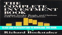 [READ] Ebook The Complete Investment Book: Trading Stocks, Bonds, and Options With Computer