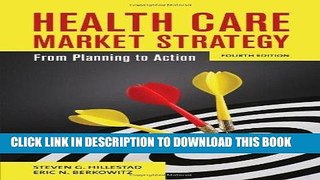 Best Seller Health Care Market Strategy: From Planning to Action Free Read