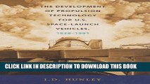 [READ] Ebook The Development of Propulsion Technology for U.S. Space-Launch Vehicles, 1926-1991