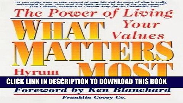 [READ PDF] Kindle What Matters Most : The Power of Living Your Values Full Download