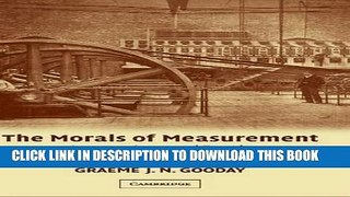 [READ] Ebook The Morals of Measurement: Accuracy, Irony, and Trust in Late Victorian Electrical