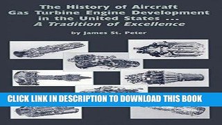 [READ] Online The History of Aircraft Gas Turbine Engine Development in the United States: A