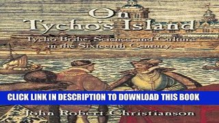 [READ] Online On Tycho s Island: Tycho Brahe, Science, and Culture in the Sixteenth Century PDF