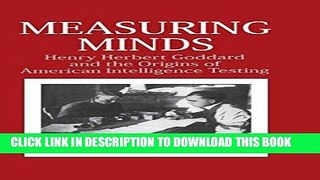 [READ] Online Measuring Minds: Henry Herbert Goddard and the Origins of American Intelligence