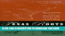 [READ] Online Texas Roots: Agriculture and Rural Life before the Civil War (Texas A M University