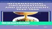 [Download] International Organizations and Development, 1945-1990 (Palgrave Macmillan