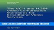 [READ] Online The VC-1 and H.264 Video Compression Standards for Broadband Video Services