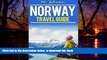 Read books  Norway: Norway Travel Guide (Norway Travel Guide, Norway History) (Volume 1) BOOK